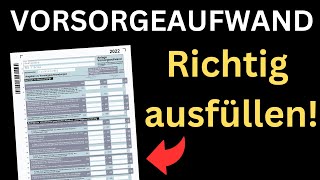 Anlage Vorsorgeaufwand 2022 ausfüllen  Einkommensteuererklärung Tutorial Ausfüllhilfe [upl. by Sahpec]