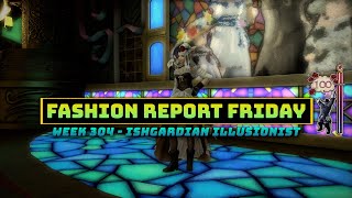 FFXIV Fashion Report Friday  Week 304  Ishgardian Illusionist [upl. by Amesari]