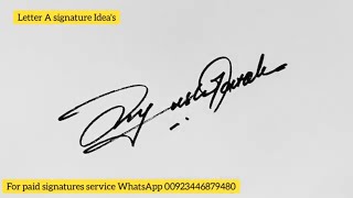 How to Design the Perfect Letter A Signature  Signature Inspiration [upl. by Ititrefen]