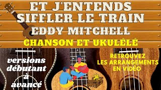 Et jentends siffler le train  Richard Anthony  Chanson et Ukulélé [upl. by Dewey694]