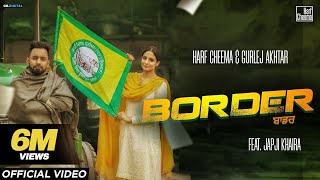 Border OfficialVideo Harf Cheema amp Gurlez Akhtar  Japji Khaira  Kisan Ekta Zindabad  GK Digital [upl. by Mansur]