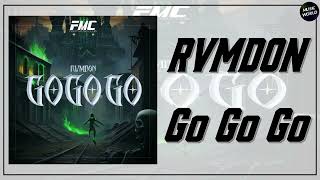 RVMDON  Go Go Go [upl. by Teodor]