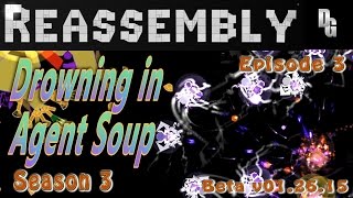 Reassembly Season 3 ► Lets Play Episode 3 ► The Agents seem to be immune For now [upl. by Pooley221]