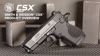 Smith amp Wesson® CSX™ Overview [upl. by Viscardi]