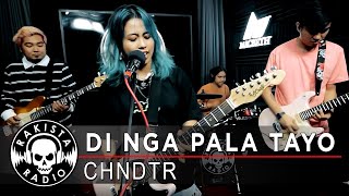 Di Nga Pala Tayo by CHNDTR  Rakista Live EP460 [upl. by Lemart137]