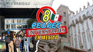 8 Peores Universidades Públicas de México 2024 🤑 [upl. by Dionne]