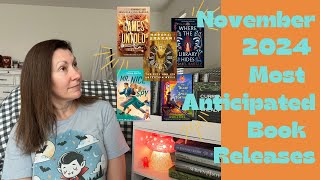 Novembers New Book Releases  My Top 10 Anticipated Reads  Fantasy Romance Mystery Literary [upl. by Nodlew]