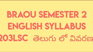 BRAOU SEMESTER 2 ENGLISH BA B COM BSC LANGUAGE SPECIFIC COURSE SYLLABUS [upl. by Sheryl608]