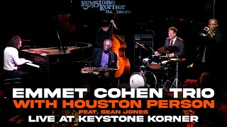 Emmet Cohen Trio w Houston Person Feat Sean Jones  Live at Keystone Korner [upl. by Siger90]