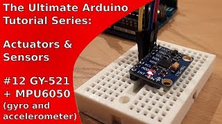 Tutorial Gyroscope and Accelerometer GY521MPU6050 with Arduino  UATS AampS 12 [upl. by Yanaton]