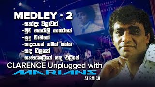 Clarence Medley 2  Clarence Unplugged with Marians DVD Video  REMASTERED [upl. by Oigufer]