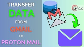 How to transfer your data from Gmail to Protonmail  CandidTechnology [upl. by Elleivad722]