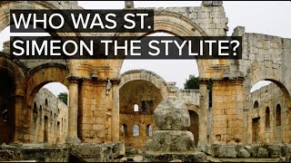 Who was Saint Simeon the Stylite [upl. by Oakie]