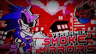 Smoke amp Mirrors Vergamix [upl. by Attiuqram]