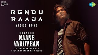 Rendu Raaja  Video Song  Naane Varuvean  Dhanush  Selvaraghavan  Yuvan Shankar Raja [upl. by Lainey]