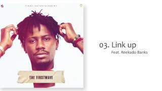 YCEE  LINK UP FT REEKADO BANKS THE FIRST WAVE EP [upl. by Bekaj709]