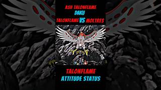 Talonflame vs Moltres  Talonflame attitude status pokemon ash talonflame viral ytshorts [upl. by Tobin]