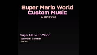 SMW Custom Music Track 980  Super Mario 3D World  Sprawling Savanna [upl. by Puri281]