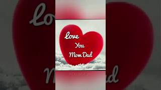 Love you mom dad 💞 love status video 🥰 miss you maa 💘 thanku so much maa ❤️ short shorts [upl. by Puri182]