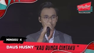 Kau Bunga Cintaku  Daus Husny l Minggu 4  Mentor Milenia 2019 [upl. by Dasya]