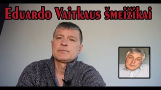 Šmeižikai lenda iš urvų bet Eduardas Vaitkus eina į priekį [upl. by Scales305]