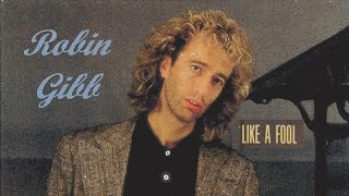 Robin Gibb  Like a Fool  80s Lyrics [upl. by Riggins]