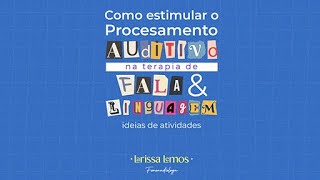 Como estimular o processamento auditivo na Terapia de Fala e Linguagem Ideias de Atividades [upl. by Juliane]