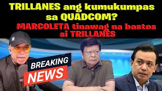 MARCOLETA tinawag na bastos si TRILLANES TRILLANES ang kumukumpas sa QUADCOM [upl. by Robers]