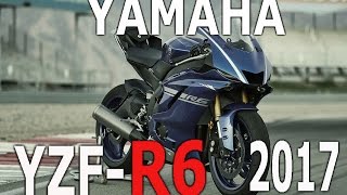 Yamaha YZFR6 2017  Máquinas legendarias [upl. by Ponzo519]