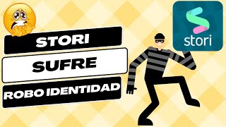 STORI sufre ROBO de IDENTIDAD te DECIMOS como EVITAR caer en una ESTAFA [upl. by Brost70]