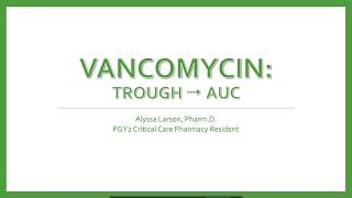 Vancomycin AUC Clinical Pearl [upl. by Hayward]