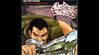 Hilltop Hoods  Left Foot Right Foot [upl. by Nodnil]