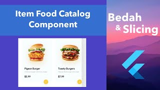 11 Bedah amp Slicing UI to Flutter  Item Food Catalog [upl. by Susy990]