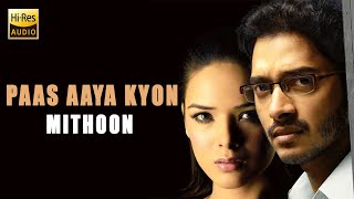 Paas Aaya Kyon  Aggar  2007  Mithoon [upl. by Darnok594]