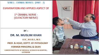 EXAMINATION AND APPLIED ASPECT OF 1st CRANIAL NERVE OLFACTORY NERVE   BY DR MUSLIM KHAN [upl. by Muriah]