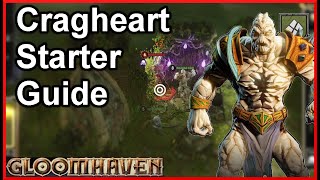 From Novice to Pro Cragheart Gloomhaven Guide for Beginners [upl. by Enitselec810]