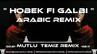 Mutlu Temiz  Hobek Fi Galbi Arabic Remix tiktokremix [upl. by Flss]