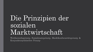 Die Prinzipien der Sozialen Marktwirtschaft [upl. by Emia]