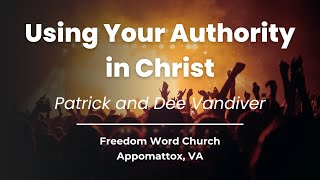 Using Your Authority in Christ  Sunday Morning Worship at FWC 1082023 [upl. by Angeli]