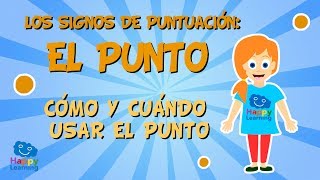 Los signos de puntuación El punto Cómo y cuándo usar el punto  Vídeo Educativo para Niños [upl. by Ekyt]