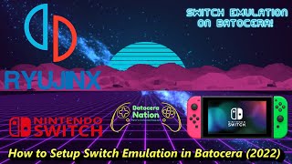 How to Setup Switch Emulation in Batocera New [upl. by Eblehs]