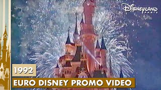 Disneyland Paris 1992 Euro Disney Promo Video [upl. by Suiravat540]