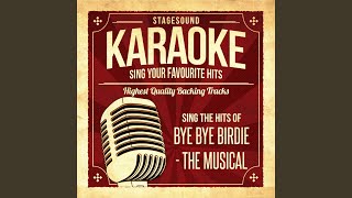 Kids Originally Performed By Bye Bye Birdie  The Musical Karaoke Version [upl. by Anehc929]