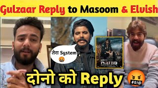 Daur  Gulzaar Chhaniwala New Song REVIEW 🔥 l Gulzaar Reply to Masoom Sharma amp Elvish Yadav 🤬 [upl. by Glory963]