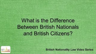 What is the Difference between British Nationals and British Citizens 2021 update [upl. by Caia]