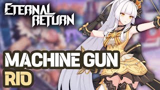 MACHINE GUN RIO  PRO PLAYER GAMEPLAY  ETERNAL RETURN [upl. by Gregg]