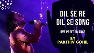 Dil Se Re  Dil Se Song By Parthiv Gohil  AR Rahman [upl. by Cristi]