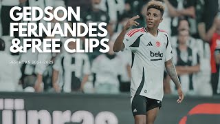 Gedson Fernandes Free Clips  Beşiktaş 2024 2025 [upl. by Alpers534]