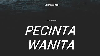 IRWANSYAH  PECINTA WANITA  LIRIK LAGU HITS 2000AN [upl. by Adnah756]