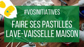 Vosinitiatives faire ses pastilles lavevaisselle maison [upl. by Ettennaj]